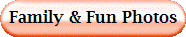 Family & Fun Photos