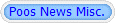 Poos News Misc.